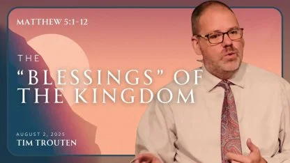 The "Blessings" of the Kingdom