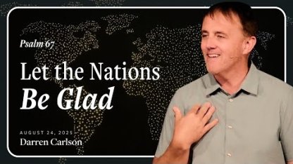 Let the Nations Be Glad