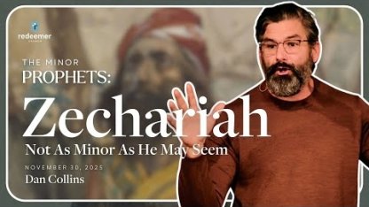Zechariah: Not As Minor As He May Seem