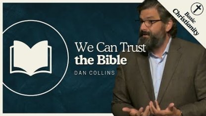 We Can Trust the Bible