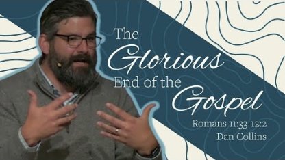 The Glorious End of the Gospel