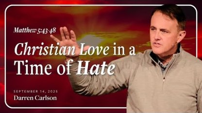 Christian Love in a Time of Hate
