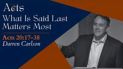 What Is Said Last Matters Most