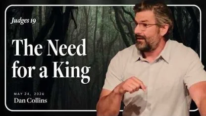 The Need for a King