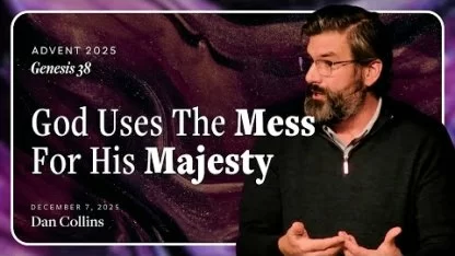 God Uses The Mess For His Majesty
